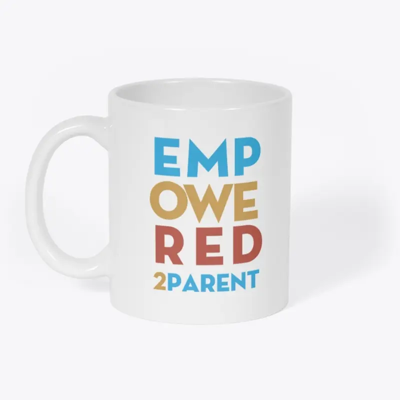 EMPOWERED 2 PARENT