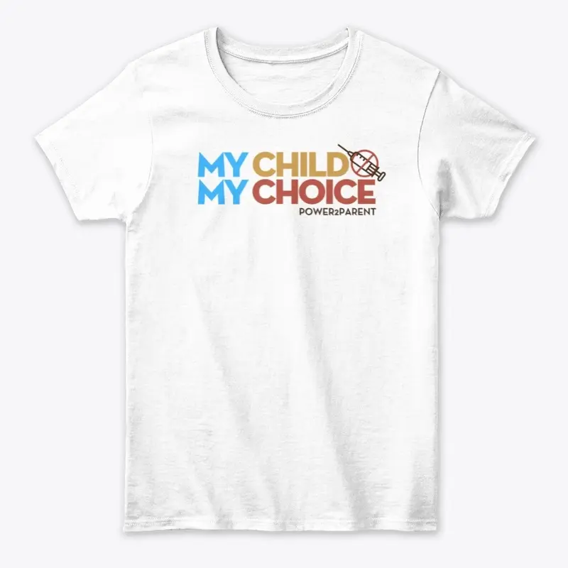 My Child My Choice